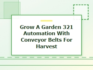 Automated Harvest Gardens: Belt Conveyor Layouts