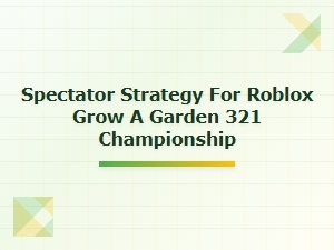 Watch Roblox Garden 321 Championship Highlights